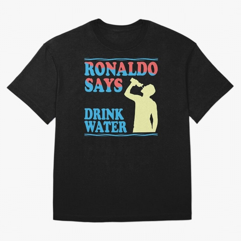 Drink Water Ronaldo Oversized T-Shirt Make Memories around FIFA World Cup 2026 USA Canada Mexico Connected to Messi, France Energy, Classic Soccer Heritage, Championship Pressure, Fan Loyalty and International Pride; Perfect for Supporters Who Want