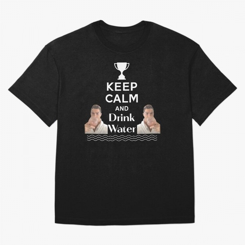 Keep Calm and Drink Water - Cristiano Ronaldo Oversized T-Shirt Celebrate Unforgettable Nights in FIFA World Cup 2026 Group Stage Spirit, Highlighting England and Germany, Mbappe and Neymar, Retro Football Energy, Iconic Rivalries, Trophy Chase