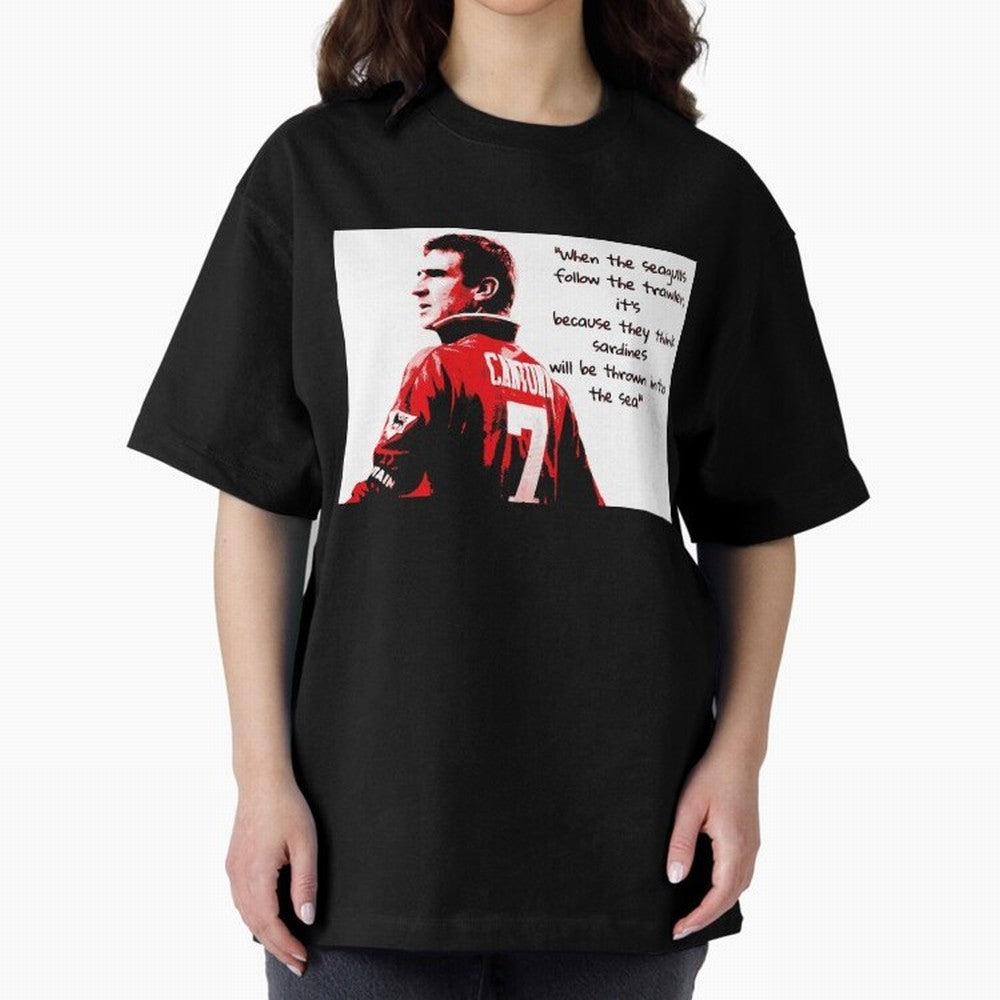 Eric Cantona - When the seagulls follow the trawler Oversized T-Shirt Make Game Day About the FIFA World Cup 2026 Journey through Neymar, Haaland and Cristiano Ronaldo Highlights, Portugal, Spain and Germany Pride, Goal Celebration Energy,