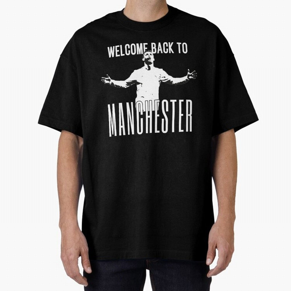 Welcome back to Manchester Ronaldo Oversized T-Shirt Bring the FIFA World Cup 2026 USA Canada Mexico Journey through CR7 and Messi Highlights, Netherlands Pride, Game Day Rituals, Football Legends, Country Pride and the Road to the Final; Perfect