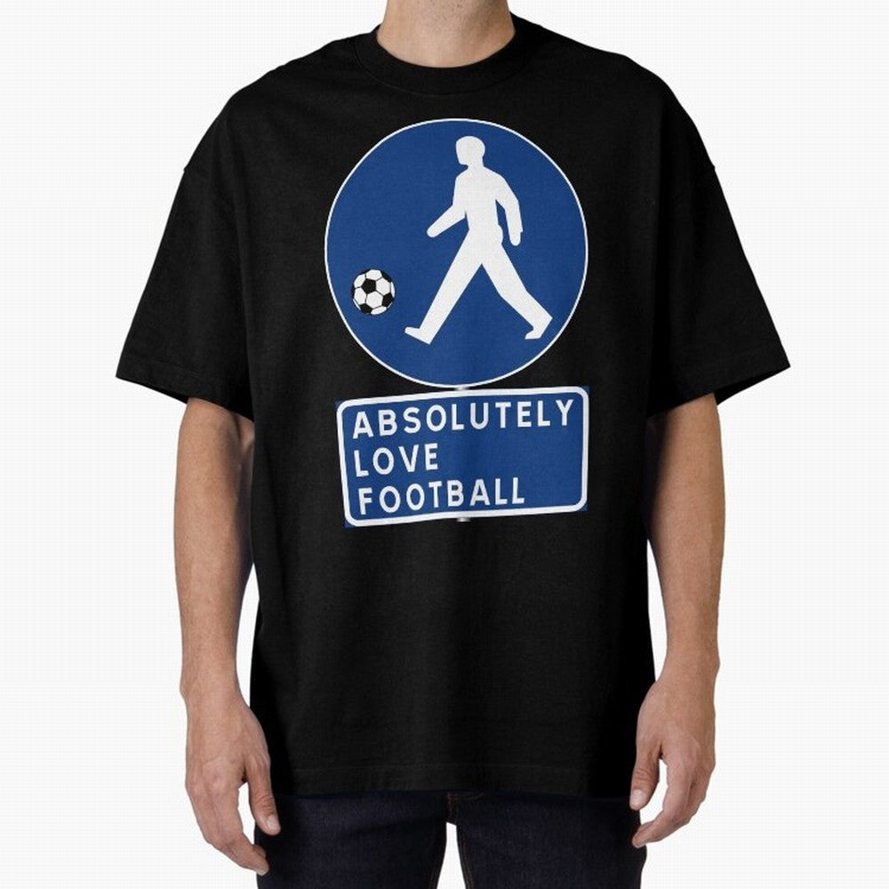 Absolutely Love Football Oversized T-Shirt Celebrate Football Dreams Across FIFA World Cup 2026 Spirit, Featuring England and Germany, Messi, Neymar and Mbappe, Football Festival Excitement, Trophy Ambitions, Country Rivalries and Star Player Buzz;