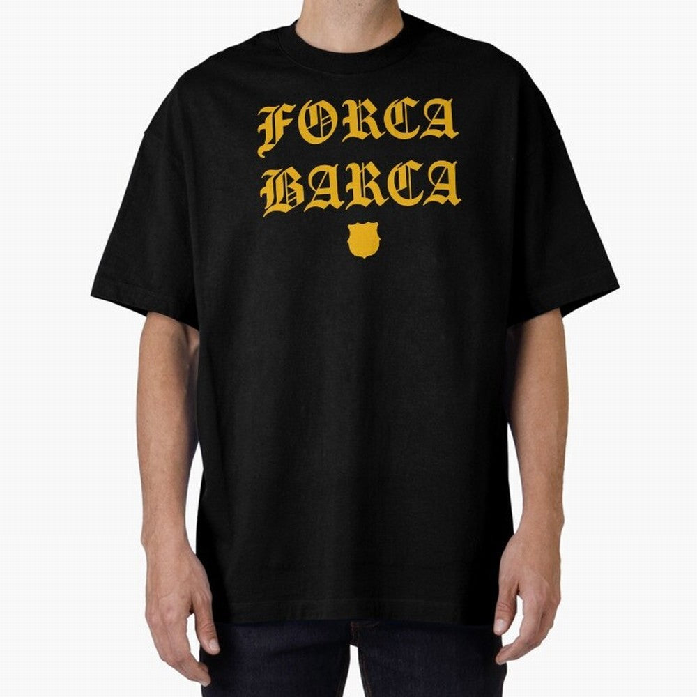 Forca Barca Oversized T-Shirt Turn Football Passion into Match Day Hype around FIFA World Cup 2026 USA Canada Mexico, Mbappe and Neymar, Netherlands, Worldwide Fan Energy, Dramatic Goals, Stadium Lights and Championship Celebrations; Great for