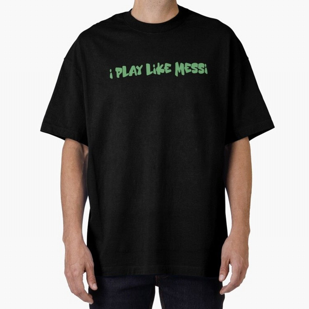 Funny Soccer Shirt & Mug ¨C I Play Like Messi When No One¡¯s Watching Classic T-Shirt Celebrate Football Heritage in FIFA World Cup 2026 USA Canada Mexico for Fans of Neymar and Netherlands, Bringing Stadium Memories, Football Loyalty,
