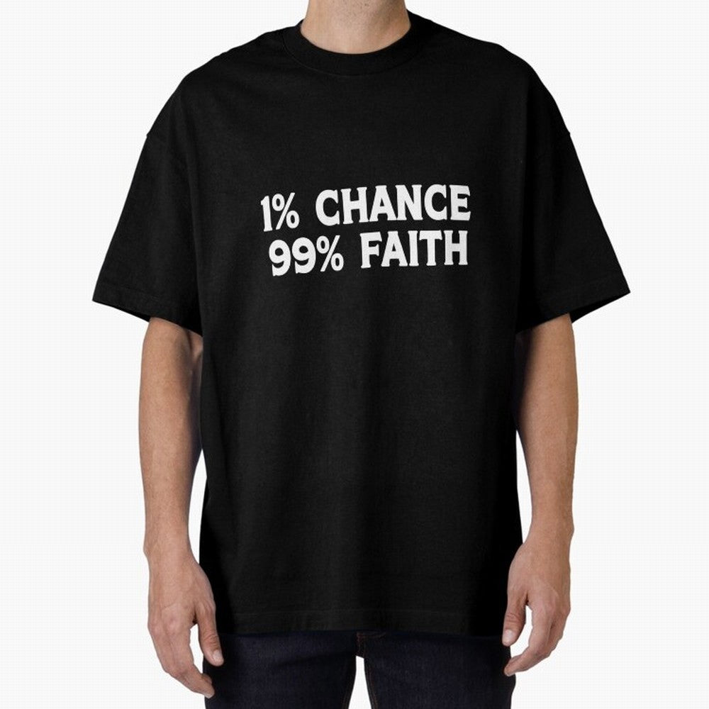 1% Chance 99% Faith Neymar Quote Classic T-Shirt Show Fan Pride Across FIFA World Cup 2026 Driven by Cristiano Ronaldo, Haaland and CR7, Portugal Energy, Stadium Chants, National Pride, Trophy Dreams and Unforgettable Football Memories; Made for