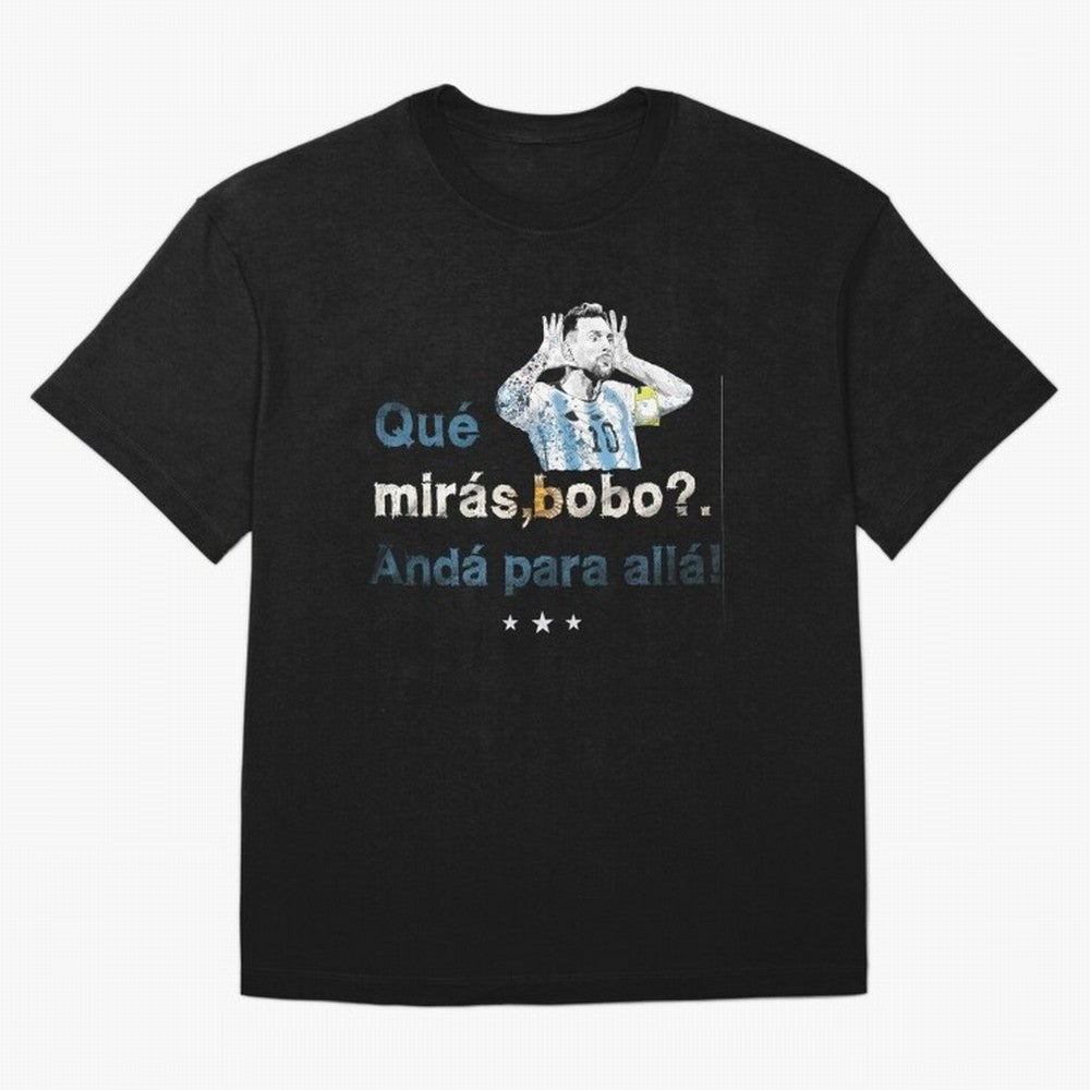 Que Miras Bobo? Classic T-Shirt Support Iconic Players in Global Football Passion for FIFA World Cup 2026, Celebrating Messi and Cristiano Ronaldo, Germany, Match Day Excitement, Supporter Culture, Golden Goals and Global Football Passion; Ideal