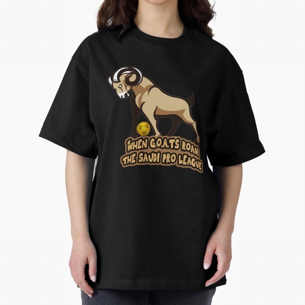 The G.O.A.T. Kings Roam the Saudi League Oversized T-Shirt Celebrate Supporters United by the FIFA World Cup 2026 USA Canada Mexico Journey through CR7 and Messi Highlights, Brazil Pride, Tournament Hype, Historic Matchups, Family Viewing Parties