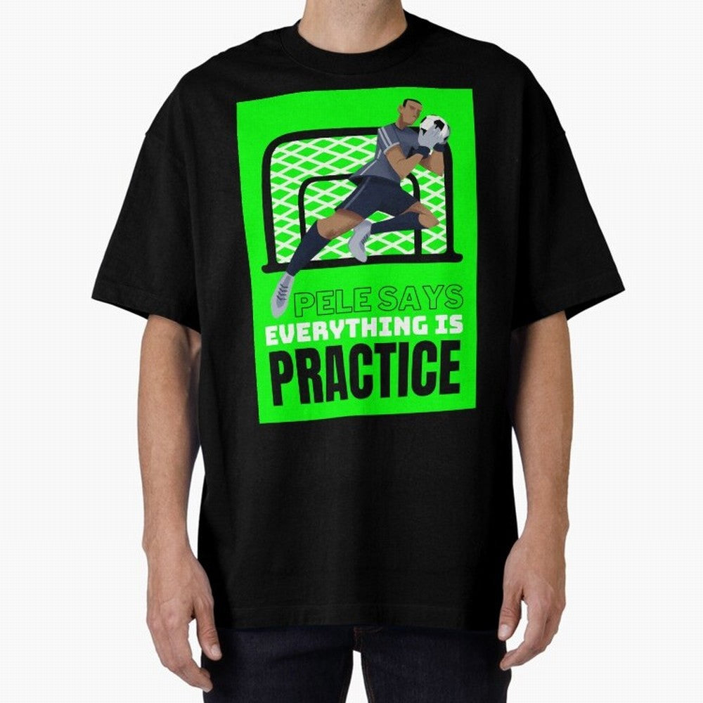 Pele Says Everything is Pratice Graphic Classic T-Shirt Celebrate the Magic of the FIFA World Cup 2026 Group Stage Journey through Messi and Cristiano Ronaldo Highlights, Argentina, France and Brazil Pride, Championship Spirit, Famous Goals,
