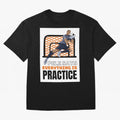 Pele Says Everything is Pratice Graphic Classic T-Shirt Carry the Dream of FIFA World Cup 2026 for Fans of Messi and France and Portugal, Bringing Retro Football Energy, Iconic Rivalries, Trophy Chase Drama and Stadium Atmosphere; Great for