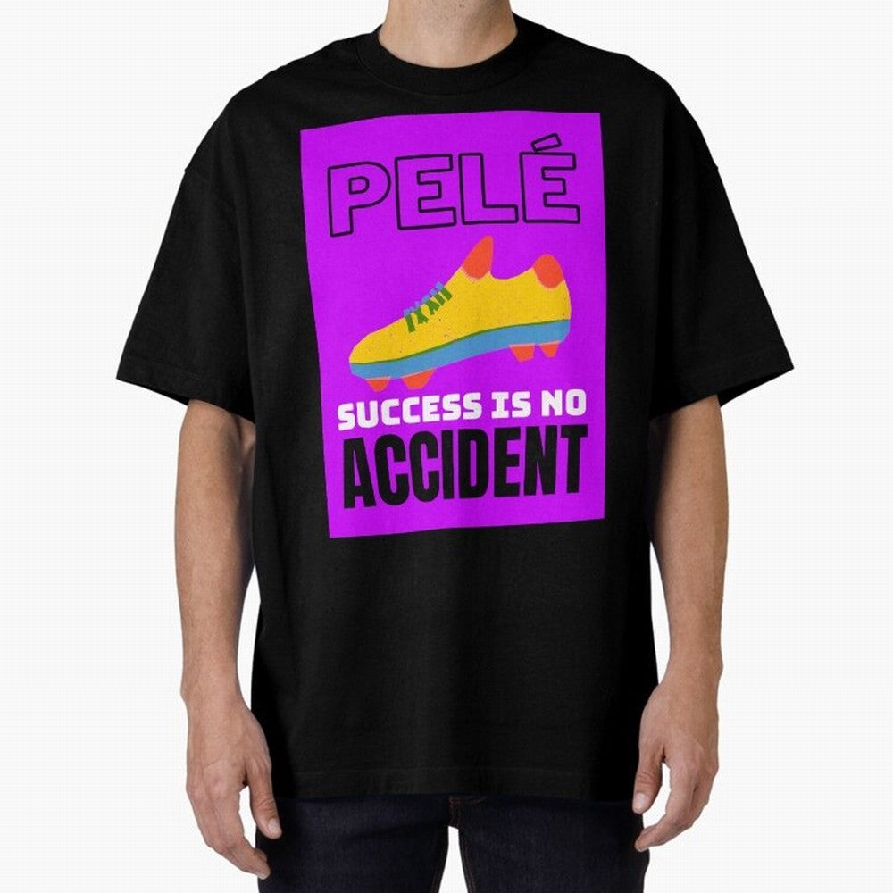 Pele Quote Success Is No Accident Graphic Classic T-Shirt Make Your Look Match FIFA World Cup 2026 Made for Cristiano Ronaldo, Haaland and CR7, France and Portugal Energy, Classic Soccer Heritage, Championship Pressure, Fan Loyalty and