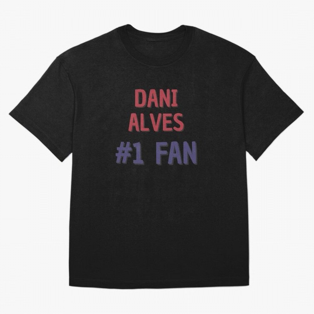 Dani Alves - #1 Fan Essential T-Shirt Showcase Global Football Passion for FIFA World Cup 2026, Built around Messi, Brazil, Global Supporter Spirit, Legendary Goals, National Colors and Tournament Celebration; Perfect for Supporters Who Want Bold