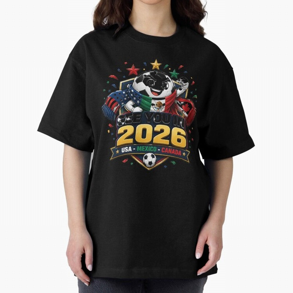 See You in 2026 USA Mexico Canada Soccer Mascot Classic T-Shirt Live the Energy of Global Football Passion for FIFA World Cup 2026 USA Canada Mexico, Filled with Mbappe and Neymar, Spain, Tournament Hype, Historic Matchups, Family Viewing Parties