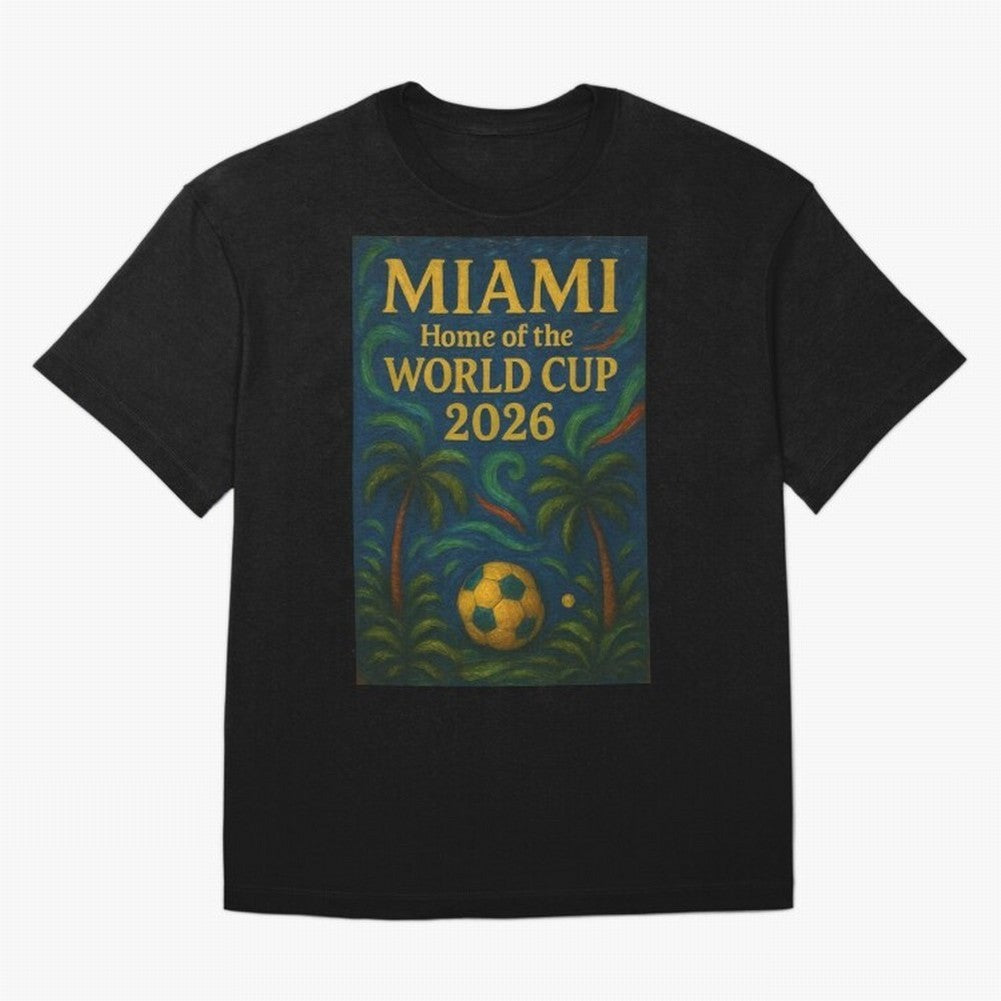 Miami Home of the World Cup 2026 Soccer Fan Poster ¡ª Tropical Art Print Classic T-Shirt Bring International Match Energy to Match Day Hype around FIFA World Cup 2026 Group Stage, Neymar, Haaland and Cristiano Ronaldo, Argentina, Global Supporter
