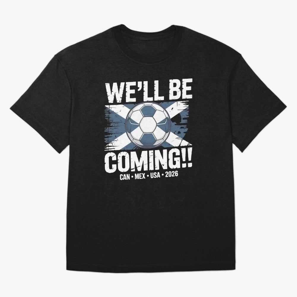 Scotland 2026 Football Qualification National Pride Classic T-Shirt Turn Up for Match Day Hype around FIFA World Cup 2026, Messi, Neymar and Mbappe, France and Portugal, Football Passion, Legendary Performances, Festival Vibes and Supporter