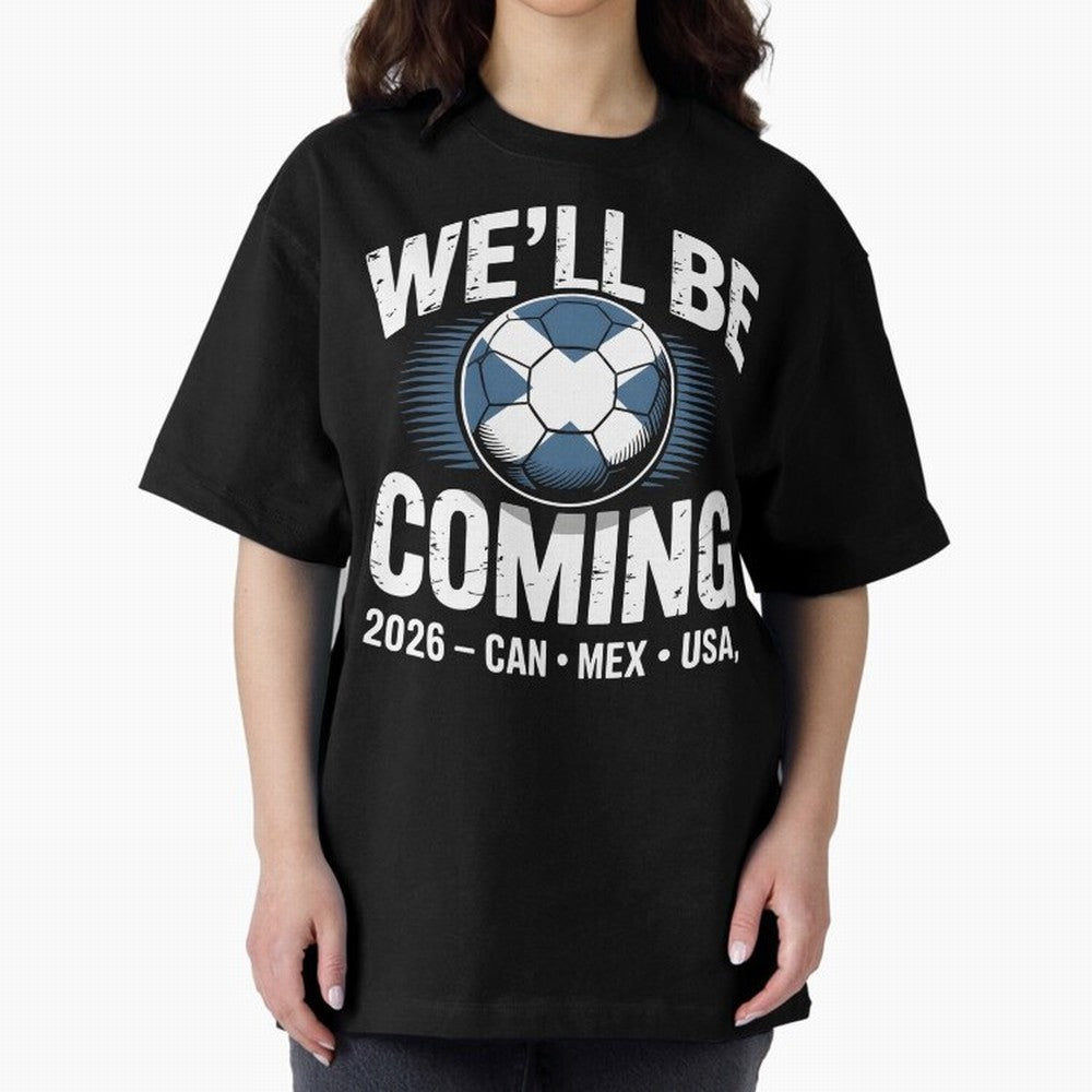 We¡¯ll Be Coming 26 International Football Supporters Tee Classic T-Shirt Carry the Colors and Pride of Global Football Passion for FIFA World Cup 2026 Group Stage, Driven by Haaland and Mbappe, Brazil, Football Festival Excitement, Trophy