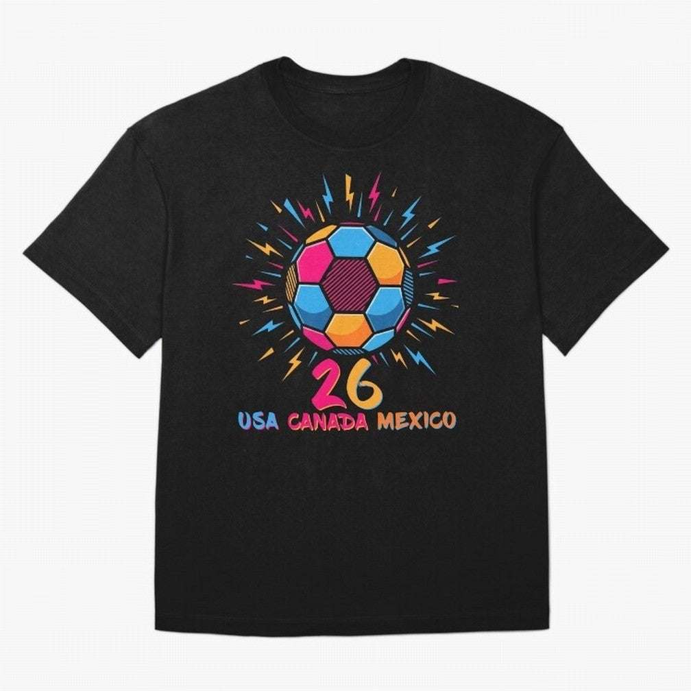 2026 Colorful Soccer Ball USA Canada Mexico 26 Classic T-Shirt Feel the Roar of the FIFA World Cup 2026 USA Canada Mexico Journey through Messi Highlights, Argentina and Brazil Pride, Stadium Memories, Football Loyalty, International Chants and