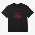 Just put the ball in the net lads Classic T-Shirt Bring a Champion Mindset to FIFA World Cup 2026 Inspired by Haaland and Mbappe, Argentina Energy, Football Passion, Legendary Performances, Festival Vibes and Supporter Community; Ideal for Fans Who