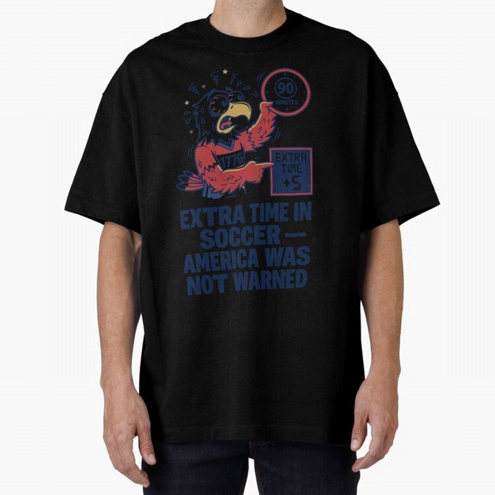 Extra Time ¡ª America Was Not Warned V2 Classic T-Shirt Spotlight the FIFA World Cup 2026 Group Stage Journey through Messi and Cristiano Ronaldo Highlights, Argentina Pride, Tournament Hype, Historic Matchups, Family Viewing Parties and Global