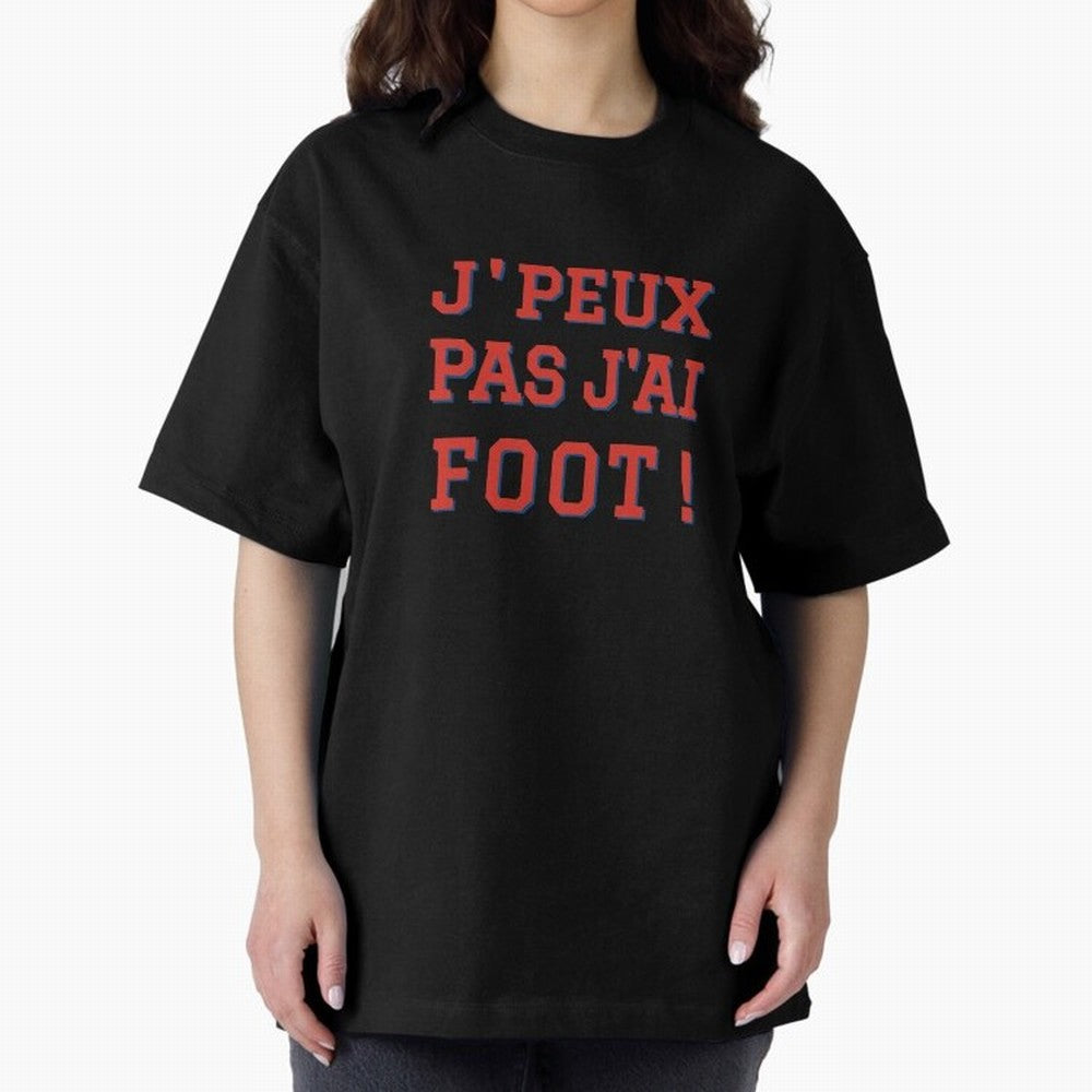 J'peux pas, j'ai foot Classic T-Shirt Turn Every Weekend Toward the FIFA World Cup 2026 Journey through Mbappe Highlights, Argentina, France and Brazil Pride, Football Festival Excitement, Trophy Ambitions, Country Rivalries and Star Player Buzz;