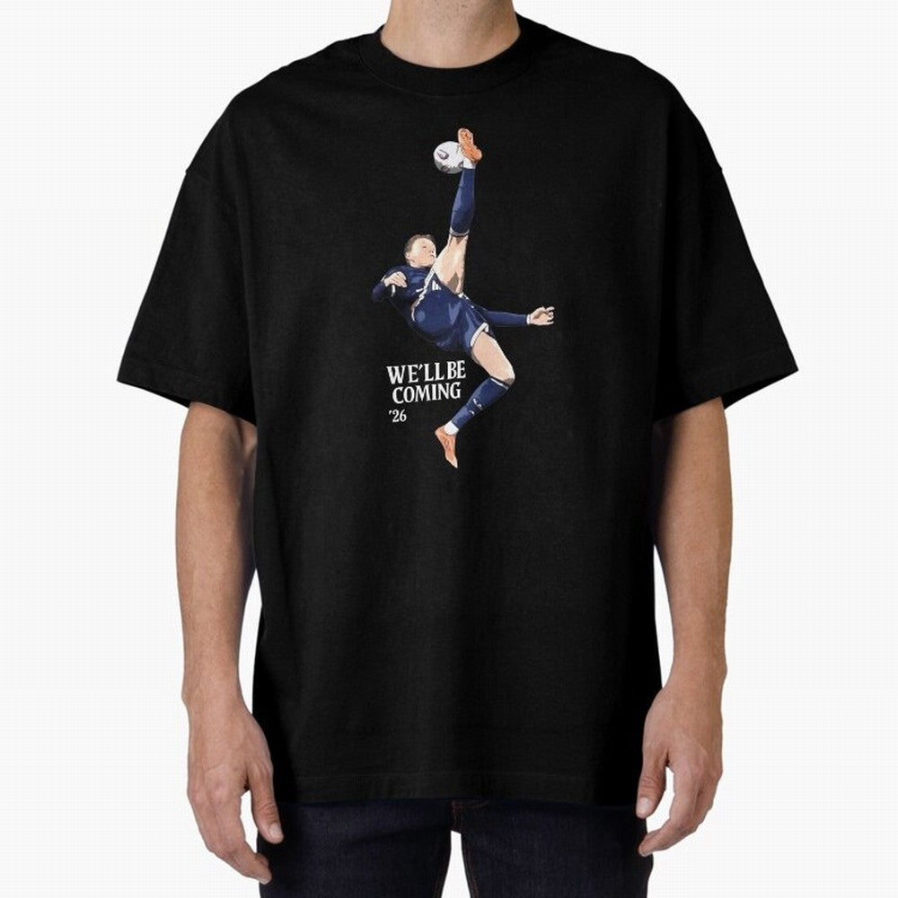 Scotland We'll Be Coming 26 World Cup 26 Classic T-Shirt Back Your Heroes with Match Day Hype around FIFA World Cup 2026 USA Canada Mexico, Mbappe, Brazil, Portugal and Argentina, Match Day Excitement, Supporter Culture, Golden Goals and Global