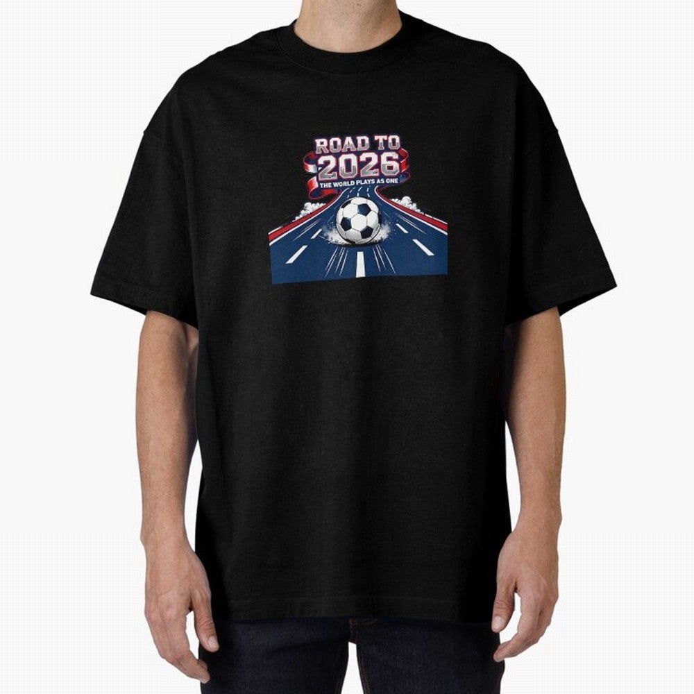 Road To 2026 The World Plays As One Oversized T-Shirt Fuel Your Fan Pride for FIFA World Cup 2026 for Fans of Messi, Neymar and Mbappe and Netherlands, Bringing Vintage Soccer Flavor, Modern Football Stars, National Flags and Final Night Emotion;