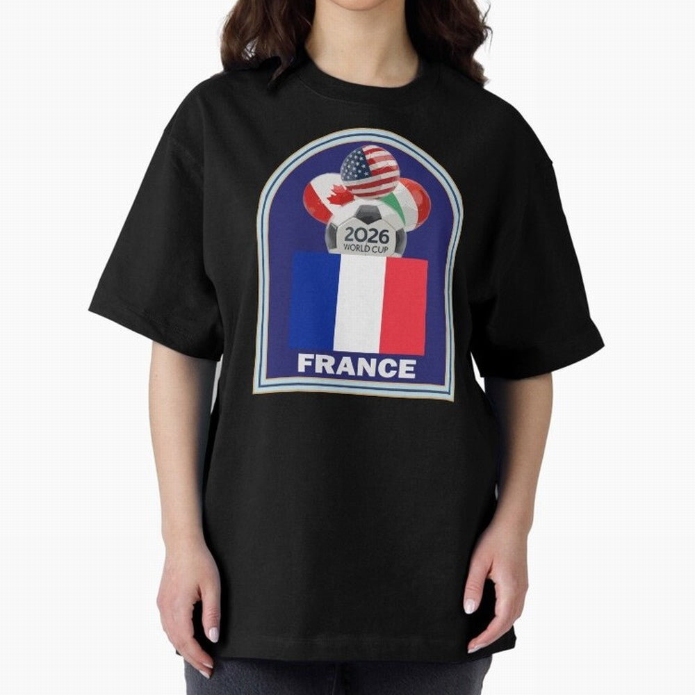 France 2026 Soccer T-shirt Oversized T-Shirt Bring International Match Energy to Global Football Passion for FIFA World Cup 2026 Group Stage, Driven by Messi, CR7 and Mbappe, Brazil, Global Supporter Spirit, Legendary Goals, National Colors and