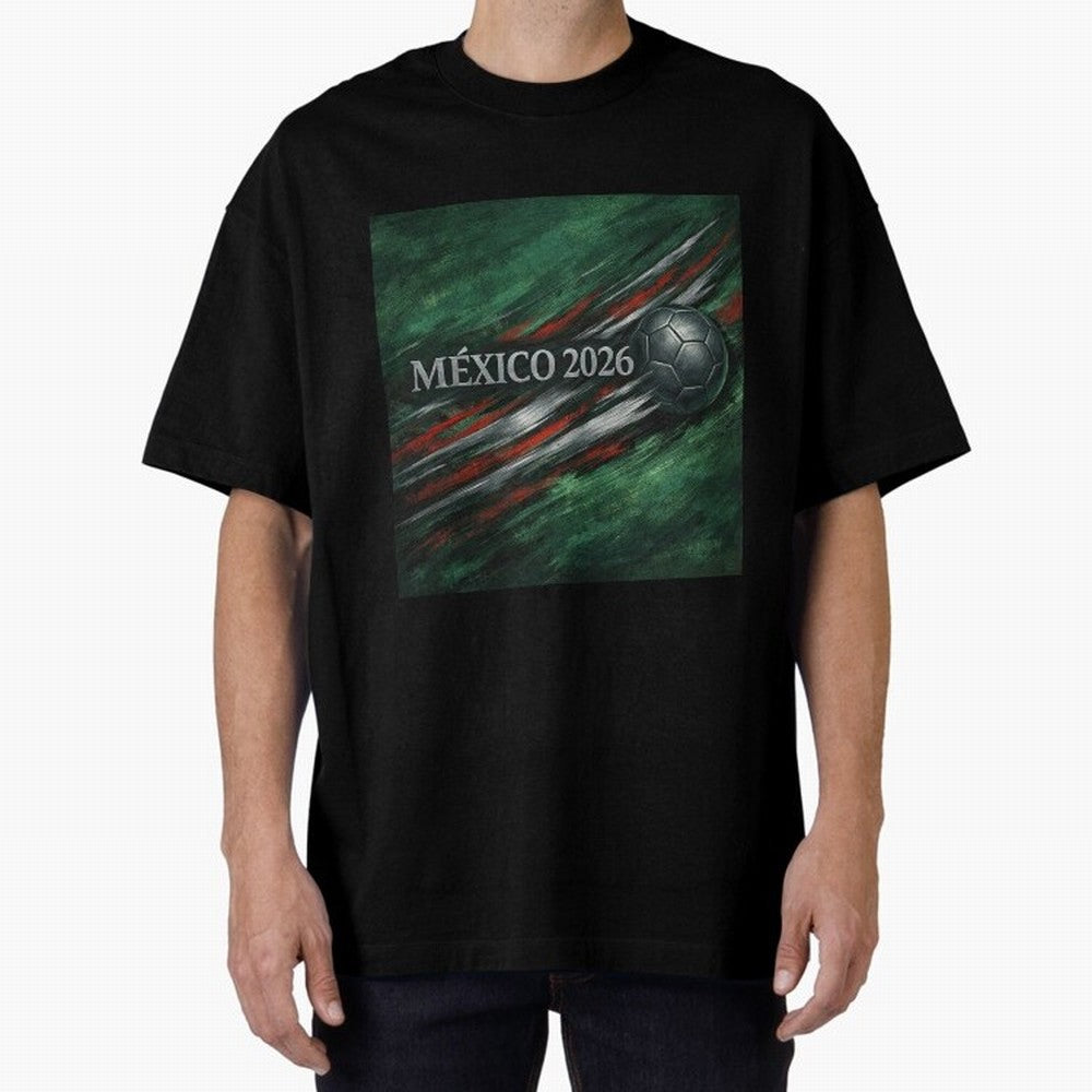 M¨¦xico 2026 Soccer Design Oversized T-Shirt Capture Stadium Memories from the FIFA World Cup 2026 Journey through Mbappe Highlights, Argentina and Brazil Pride, Stadium Chants, National Pride, Trophy Dreams and Unforgettable Football Memories;