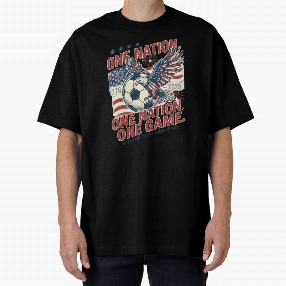 One Nation One Game World Cup 2026 Oversized T-Shirt Honor the Beautiful Game during Match Day Hype around FIFA World Cup 2026 USA Canada Mexico, CR7, England and Germany, Soccer Culture, Superstar Moments, National Team Dreams and Competitive