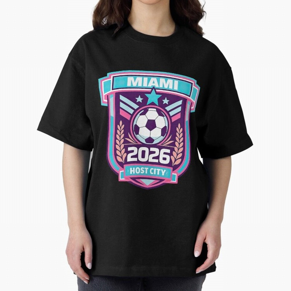 Miami 2026 Host City Emblem Welcoming the World Cup Oversized T-Shirt Make the Season About FIFA World Cup 2026 Group Stage Spirit, Driven by England, France and Netherlands, Neymar, Haaland and Cristiano Ronaldo, Classic Soccer Heritage,