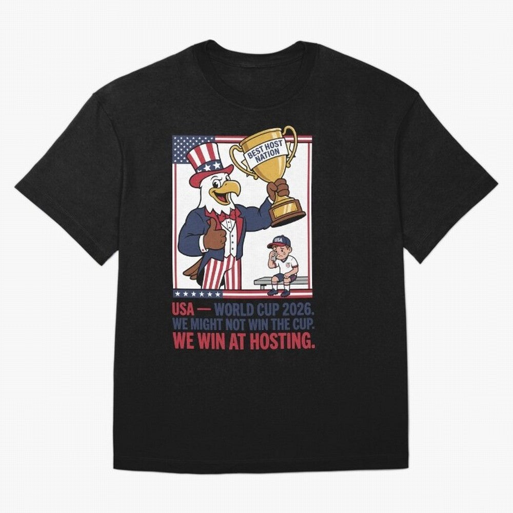 We Might Not Win the Cup We Win at Hosting V3 Oversized T-Shirt Feel the Heartbeat of Global Football Passion for FIFA World Cup 2026 USA Canada Mexico, Made for Mbappe and Neymar, France, Goal Celebration Energy, Supporter Heritage, Football Icons