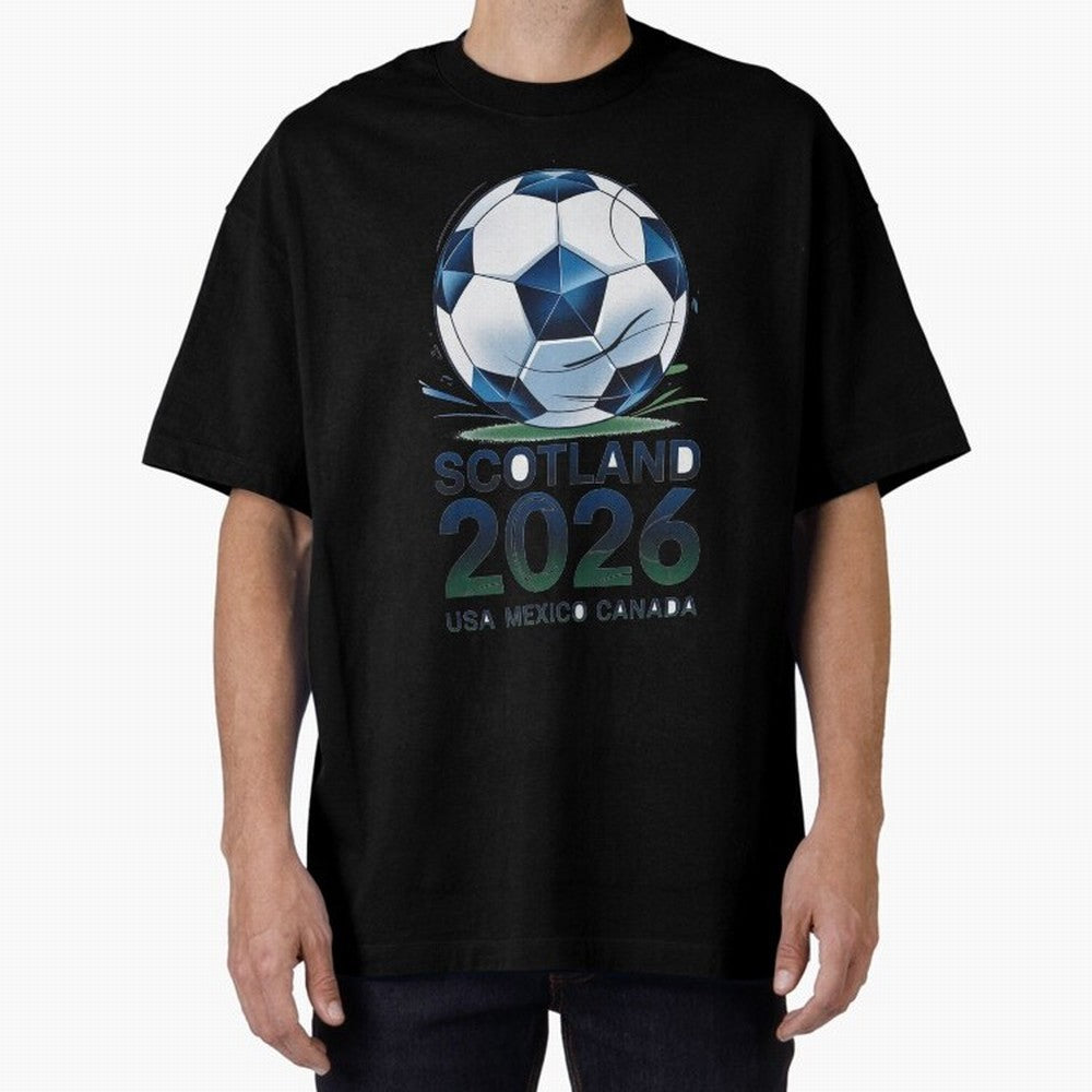 Scotland Soccer Football Design 2026 Oversized T-Shirt Spotlight the FIFA World Cup 2026 USA Canada Mexico Journey through Haaland Highlights, Spain Pride, Global Supporter Spirit, Legendary Goals, National Colors and Tournament Celebration;