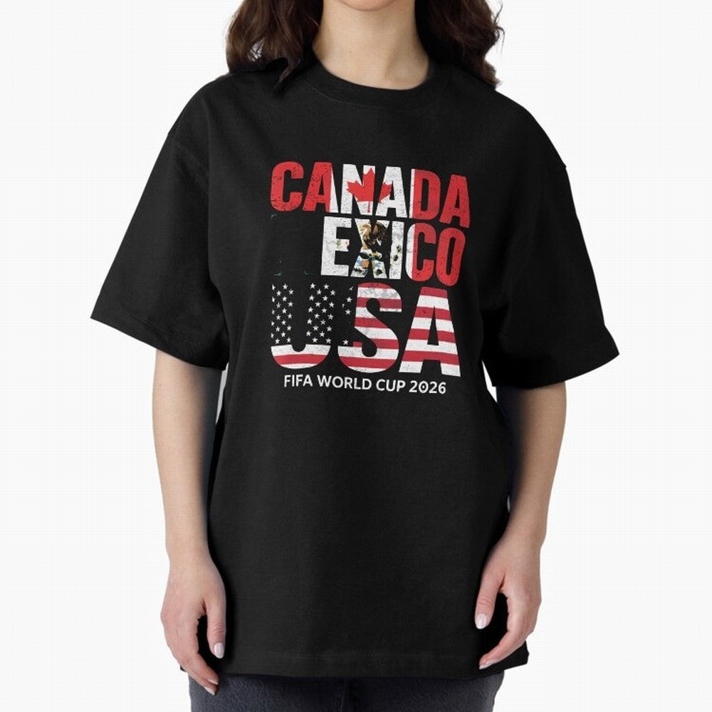 United 2026 World Cup - Canada, Mexico, USA Flags T-Shirt_83138002 Oversized T-Shirt Show Your Love for the FIFA World Cup 2026 USA Canada Mexico Journey through Messi and Cristiano Ronaldo Highlights, England, France and Netherlands Pride,