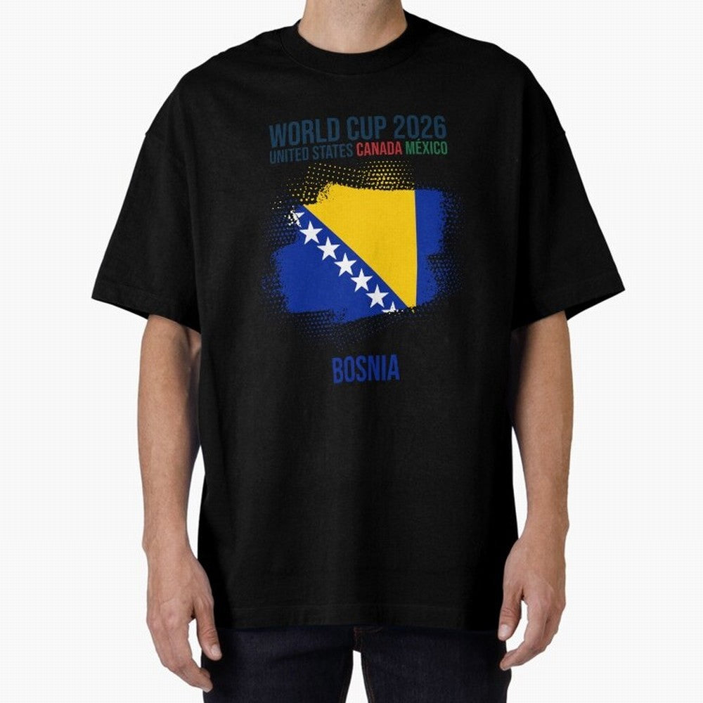 BOSNIA WORLD CUP 2026 Oversized T-Shirt Join the Global Buzz around Global Football Passion for FIFA World Cup 2026 Group Stage, Celebrating Messi, Neymar and Mbappe, England and Germany, Stadium Chants, National Pride, Trophy Dreams and