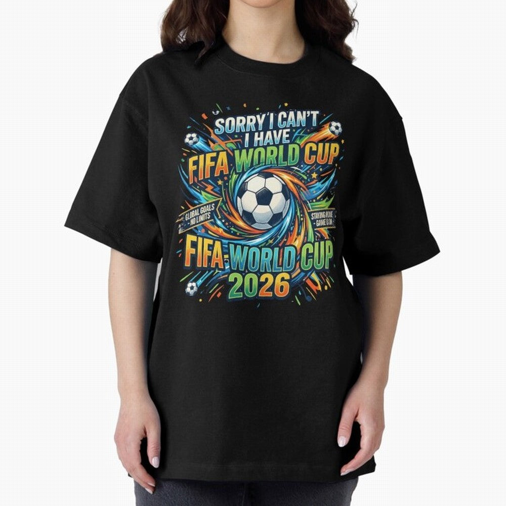 Funny FIFA World Cup 2026 Soccer Addict Quote Design For Football Obsessed Fans Oversized T-Shirt Capture the FIFA World Cup 2026 Group Stage Journey through CR7 Highlights, France Pride, Football History, Final Match Energy, Crowd Noise and Once