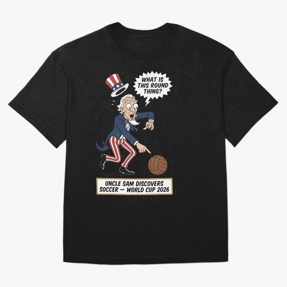Uncle Sam Discovers Soccer ¡ª V4 Oversized T-Shirt Remember Match Day Hype around FIFA World Cup 2026, Cristiano Ronaldo, Brazil, Portugal and Argentina, Classic Soccer Heritage, Championship Pressure, Fan Loyalty and International Pride; Made for