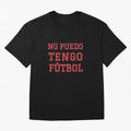 No puedo, tengo f¨²tbol Oversized T-Shirt Experience the Global Stage of FIFA World Cup 2026 for Fans of Messi and Cristiano Ronaldo and France, Bringing Supporter Pride, Iconic Celebrations, Legendary Names and Global Match Day Energy; Perfect for