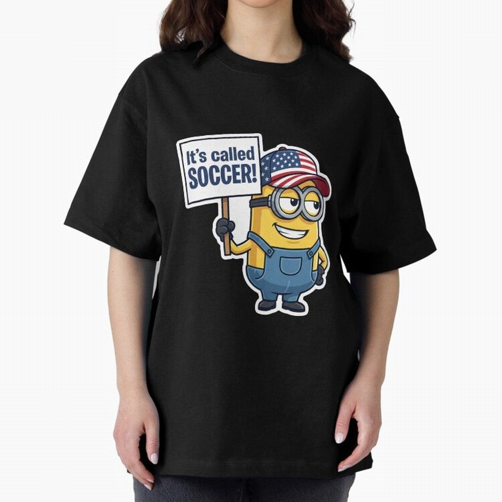 It's Called Soccer! - Funny US Football Meme (Soccer v Football) v1 Oversized T-Shirt Show Your Love for the FIFA World Cup 2026 Journey through Mbappe Highlights, England, France and Netherlands Pride, Global Supporter Spirit, Legendary Goals,
